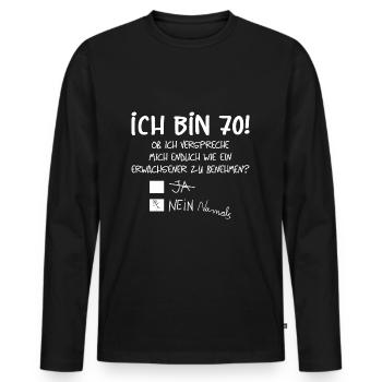 ICH BIN 70 - 70. GEBURTSTAG - Männer Premium Bio Langarmshirt - Schwarz - Vorne - Nico (187cm)