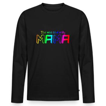 The one and only Mama | Mutter | Mama | Eltern - Männer Premium Bio Langarmshirt - Schwarz - Vorne - Nico (187cm)