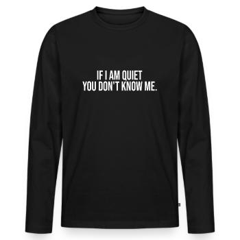 Si je suis tranquille, tu ne me connais pas - T-shirt manches longues Premium bio Homme - noir - Devant - Nico (187cm)