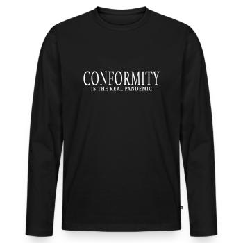 LA CONFORMITÉ EST LA VRAIE PANDÉMIE - T-shirt manches longues Premium bio Homme - noir - Devant - Nico (187cm)