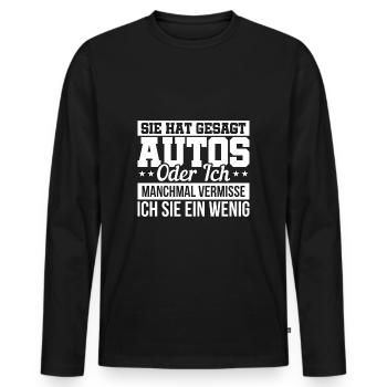 Auto Spruch Single Mann Humor Geschenk - Männer Premium Bio Langarmshirt - Schwarz - Vorne - Nico (187cm)
