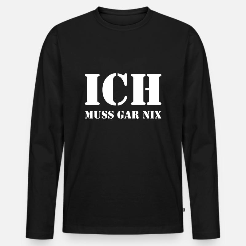lustiger witziger Spruch Sprüche Geschenk - Männer Premium Bio Langarmshirt - Schwarz