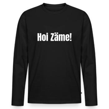 Hoi Zäme ! weiss - Männer Premium Bio Langarmshirt - Schwarz - Vorne - Nico (187cm)