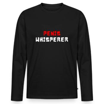 Penis Whisperer I Love Cock Dick Funny Gift Penis - T-shirt manches longues Premium bio Homme - noir - Devant - Nico (187cm)