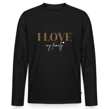 I love my family - Men's Premium Organic Long Sleeve Shirt - black - Front - Nico (187cm)