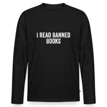 I Read Banned Books - Men's Premium Organic Long Sleeve Shirt - black - Front - Nico (187cm)