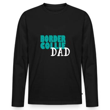 BORDER COLLIE DOG DAD - Männer Premium Bio Langarmshirt - Schwarz - Vorne - Nico (187cm)