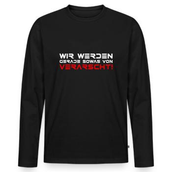 Wir werden sowas von verarscht! lustige Sprüche - Männer Premium Bio Langarmshirt - Schwarz - Vorne - Nico (187cm)