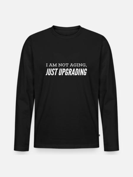 40th Birthday Saying - Men's Premium Organic Long Sleeve Shirt - black