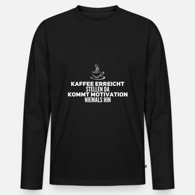 Kaffee Spruch - Männer Premium Bio Langarmshirt - Schwarz