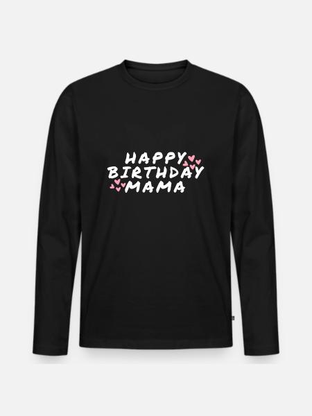 Gelukkige verjaardag Mama Favoriete persoon Verjaardag - Mannen Premium Bio shirt met lange mouwen - zwart