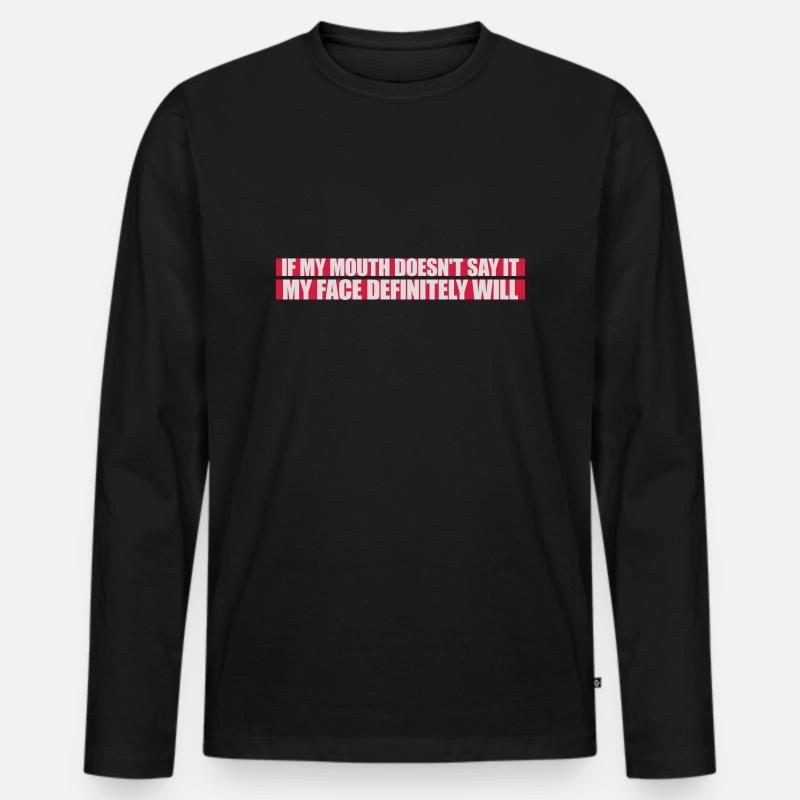 my face definitely will - Männer Premium Bio Langarmshirt - Schwarz