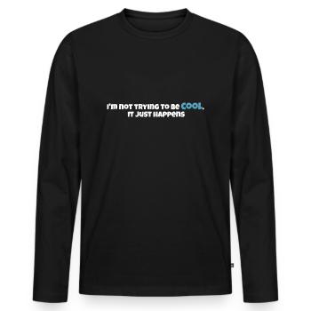 Je n’essaie pas d’être cool ! - T-shirt manches longues Premium bio Homme - noir - Devant - Nico (187cm)