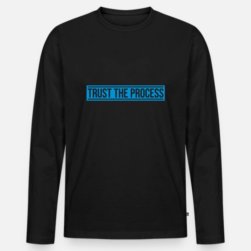 trust the process Zitat - Männer Premium Bio Langarmshirt - Schwarz