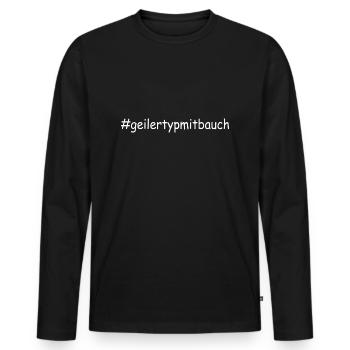 #geilertypmitbauch - Spaß Fun Spruch - Männer Premium Bio Langarmshirt - Schwarz - Vorne - Nico (187cm)