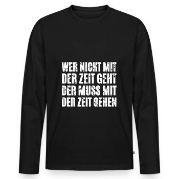 Wer Nicht Mit Der Zeit Geht - Männer Premium Bio Langarmshirt - Schwarz - Vorne - Nico (187cm)