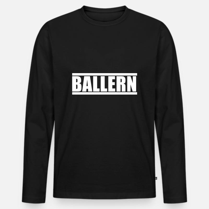 Ballern - Techno - Männer Premium Bio Langarmshirt - Schwarz