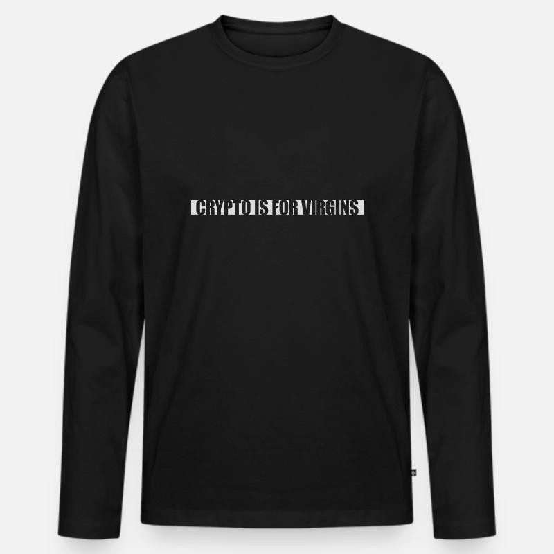 crypto is for virgins - Men's Premium Organic Long Sleeve Shirt - black