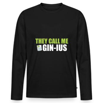 Gin They call me Gin-ius - Männer Premium Bio Langarmshirt - Schwarz - Vorne - Nico (187cm)