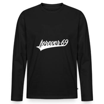 FOREVER 69 YOUNG 70TH BIRTHDAY - Men's Premium Organic Long Sleeve Shirt - black - Front - Nico (187cm)