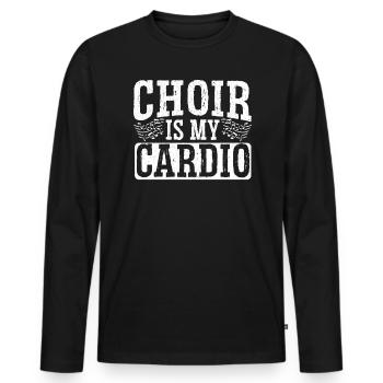 Choir is my cardio choir singer church singer - Men's Premium Organic Long Sleeve Shirt - black - Front - Nico (187cm)