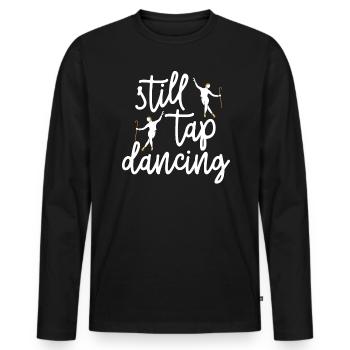 Still Tap Dancing Tap Dance Tap Dancers - Men's Premium Organic Long Sleeve Shirt - black - Front - Nico (187cm)