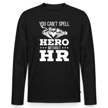Sie können Helden ohne HR-Manager-Mitarbeiter nicht buchstabieren - Männer Premium Bio Langarmshirt - Schwarz - Vorne - Nico (187cm)