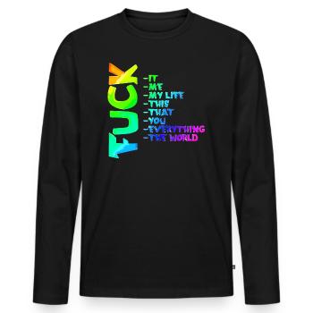 FUCK YOU | ME | THIS | EVERYTHING - Men's Premium Organic Long Sleeve Shirt - black - Front - Nico (187cm)