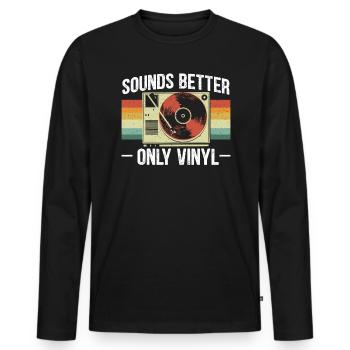 Sounds Better On Vinyl Record Album Classic Music - Men's Premium Organic Long Sleeve Shirt - black - Front - Nico (187cm)