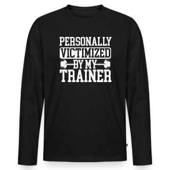 Personally Victimized By My Trainer Bodybuilder - Men's Premium Organic Long Sleeve Shirt - black - Front - Nico (187cm)