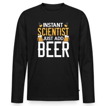 Instant Scientist Just Add Beer Drinker Science - Men's Premium Organic Long Sleeve Shirt - black - Front - Nico (187cm)