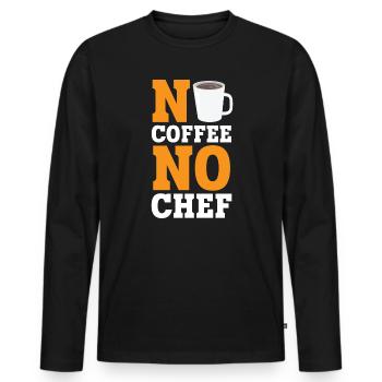 No Coffee No Chef Caffeine Drinker Cooking Expert - Men's Premium Organic Long Sleeve Shirt - black - Front - Nico (187cm)