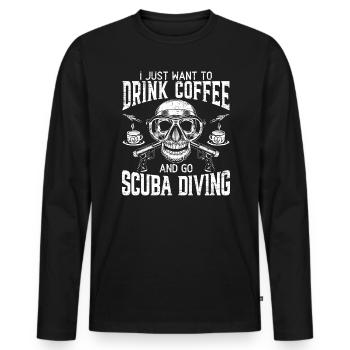 Je veux juste boire du café et faire de la plongée sous-marine - T-shirt manches longues Premium bio Homme - noir - Devant - Nico (187cm)