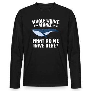 Whale What Do We Have Here Sea Animal Underwater - Men's Premium Organic Long Sleeve Shirt - black - Front - Nico (187cm)