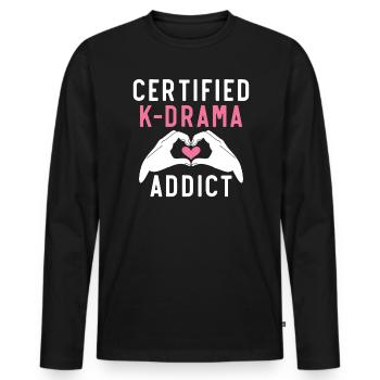 Certified K-Drama Addict Korean Drama South Korea - Men's Premium Organic Long Sleeve Shirt - black - Front - Nico (187cm)