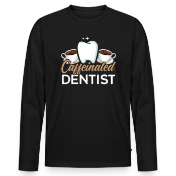 Caffeinated Dentist Caffeine Drinker Dentistry - Men's Premium Organic Long Sleeve Shirt - black - Front - Nico (187cm)