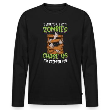 Ich mag dich, aber wenn Zombies uns jagen, bin ich Trippin dich - Männer Premium Bio Langarmshirt - Schwarz - Vorne - Nico (187cm)