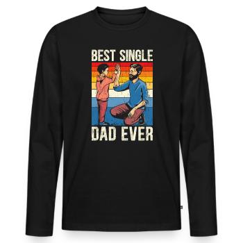 Best Single Dad Ever Fatherhood Fathers Day - Men's Premium Organic Long Sleeve Shirt - black - Front - Nico (187cm)