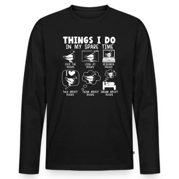 Things I Do In My Spare Time Ducks Duckling Duck - Men's Premium Organic Long Sleeve Shirt - black - Front - Nico (187cm)