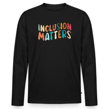 Inclusion Matters Autism SPED Enseignant Speducator - T-shirt manches longues Premium bio Homme - noir - Devant - Nico (187cm)