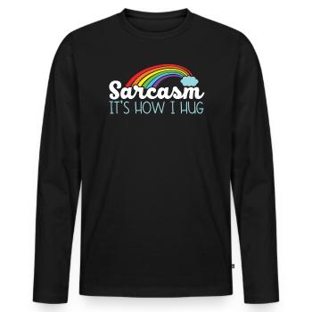 Sarkasmus Es ist, wie ich umarme lustige Witze Humor Sarkastisch - Männer Premium Bio Langarmshirt - Schwarz - Vorne - Nico (187cm)