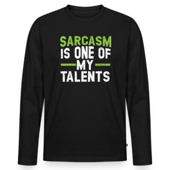 Sarkasmus ist einer meiner Talente Witze Humor Sarkastisch - Männer Premium Bio Langarmshirt - Schwarz - Vorne - Nico (187cm)