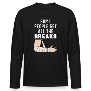 Certaines personnes ont toutes les blessures à la main cassée - T-shirt manches longues Premium bio Homme - noir - Devant - Nico (187cm)
