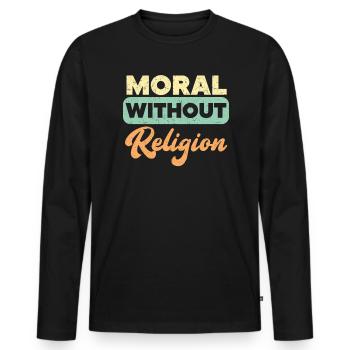 Moral Without Religion Agnostic Blackcraft Atheist - Men's Premium Organic Long Sleeve Shirt - black - Front - Nico (187cm)
