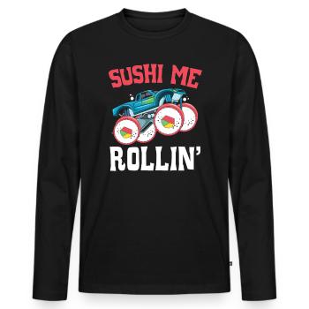 Sushi Me Rollin 'Food Lover Feinschmecker Japanisches Sushi - Männer Premium Bio Langarmshirt - Schwarz - Vorne - Nico (187cm)