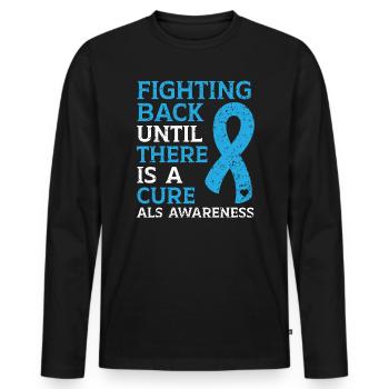 Fighting Back Until There Is A Cure ALS Awareness - Men's Premium Organic Long Sleeve Shirt - black - Front - Nico (187cm)