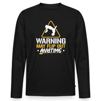 Warning May Flip Out Anytime Parkour Traceur - Men's Premium Organic Long Sleeve Shirt - black - Front - Nico (187cm)