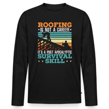 Roofing Is Not A Career Roof Whisperer Roof Ninja - Men's Premium Organic Long Sleeve Shirt - black - Front - Nico (187cm)