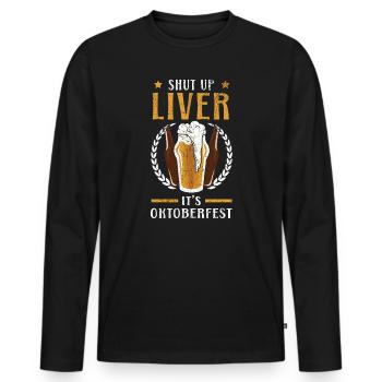Shut Up Liver It's Beer Drinker - Men's Premium Organic Long Sleeve Shirt - black - Front - Nico (187cm)