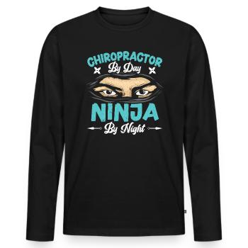 Chiropractor By Day Ninja By Night Chiro Squad - Men's Premium Organic Long Sleeve Shirt - black - Front - Nico (187cm)